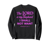 Psaume The Lord is My Shepherd Faith Écriture Bible Verse Sweatshirt