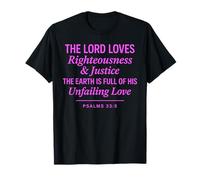 Psaumes 33:5 Verse de la Bible Justice Unfailing Love T-Shirt