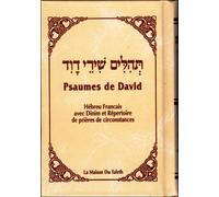 Psaumes de David: Avec Dinim et répertoire de prières de circonstances