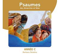 Psaumes des Dimanches et Fêtes, Année C
