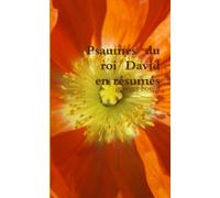 Psaumes du roi David en résumés