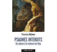 Psaumes interdits - Du silence à la violence de Dieu