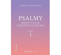 Psaumes. Méditations d'un chrétien. Volume 1 Psaumes 1-51