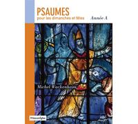Psaumes pour les dimanches et fêtes : Année A