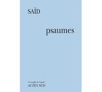 Psaumes - Saïd - Actes sud - broché - Poésie