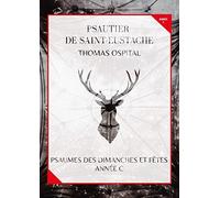 Psautier De Saint-Eustache - Psaumes Des Dimanches Et Fêtes, Année C