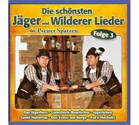 Pseirer Spatzen - Die Schönsten Jäger & Wilderer Lieder F.3 [Import]