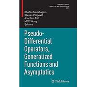 Pseudo-Differential Operators, Generalized Functions And Asymptotics