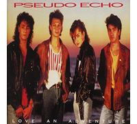 Pseudo Echo - Love An Adventure: 2 Disc Expanded Editi