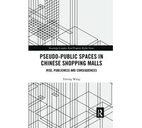 Pseudo-Public Spaces In Chinese Shopping Malls