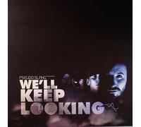 Pseudo Slang - We'll Keep Looking [Import]