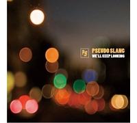 Pseudo Slang - We'Ll Keep Looking (Japan Edition)