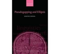 Pseudogapping and Ellipsis - [Version Originale] Kirsten Gengel (Auteur)
