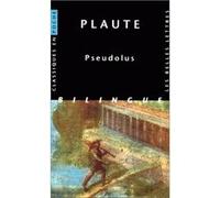 Pseudolus Plaute (Auteur), Alfred Ernout (Edité par), Jean-Pierre Néraudau (Introduction)