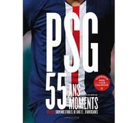 PSG - 55 ans - 55 moments