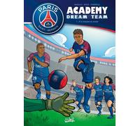 PSG Academy dream team - tome 01 A la conquête du monde À la conquête du monde - Mathieu Mariolle - Soleil - cartonné - Bande dessinée jeunesse