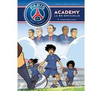 Mathieu Mariolle – Paris Saint‑Germain Academy T07: En route vers la finale – Cartonné – Soleil