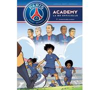 Mathieu Mariolle – Paris Saint‑Germain Academy T07: En route vers la finale – Cartonné – Soleil
