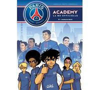 Paris Saint-Germain Academy Tome 8 – L'Heure de vérité – Soleil