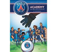 Psg Academy Tome 4 - Matchs Décisifs