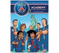 Paris Saint-Germain Academy T05 : Destination New York ! – Soleil