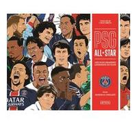 PSG All star Adrien Pommepuy (Illustration), Florian Anselme (Auteur), Nasser Al-Khelaïfi (Préface)