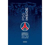 Psg Inside - Annuel Officiel - Edition 2023-2024
