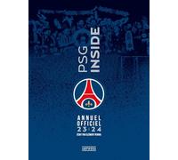 PSG INSIDE - Livre officiel 2023-2024: ANNUEL OFFICIEL 2023-2024
