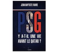 PSG: Y a-t-il une vie avant le Qatar ?