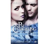 Nalini Singh – Psi-Changeling : Chants de chasse