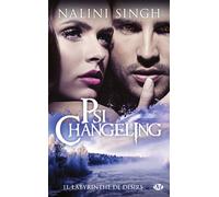 Psi-Changeling, T11 : Labyrinthe de désirs Psi-changeling - Nalini Singh - Milady - Poche - roman jeunesse