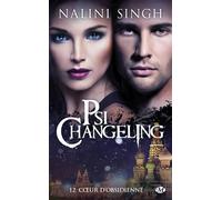 Psi-Changeling, T12 : Coeur d'obsidienne - Nalini Singh - Milady - Poche - Roman