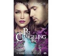 Psi-Changeling, T15 : Serments d'allégeance Nalini Singh (Auteur)