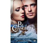 Nalini Singh – Psi-Changeling, Tome 17 : Océan de lumière
