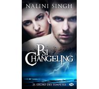 Psi-Changeling, T21 : L'Écho des tempêtes - Nalini Singh - Milady - Poche - Roman