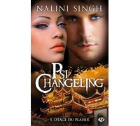 Psi-Changeling, T5 : Otage du plaisir - Nalini Singh - Milady - Poche - Roman