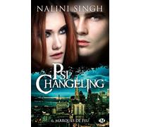 Psi-changeling – Tome 6 : Marques de feu – Bragelonne