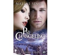 Psi-Changeling, Tome 3: Caresses de glace