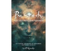 Psi, Spirits, and Other Paranormal Phenomena An Academic Exploration of Paranormal and Psychic Accounts - Scott Quimby - Schiffer - ebook (ePub) - Livre
