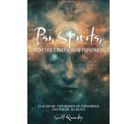 Psi, Spirits, and Other Paranormal Phenomena
