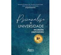 Psicanálise e Universidade: Incursões (Im)possíveis - Roberta Ecleide de Oliveira Gomes Kelly - Editora Appris - ebook (ePub) - Livre