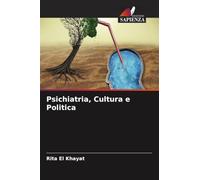 Psichiatria, Cultura e Politica