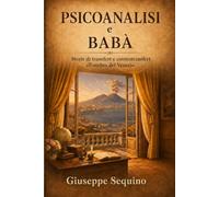 PSICOANALISI E BABÀ: Storie di transfert e controtransfert all’ombra del Vesuvio