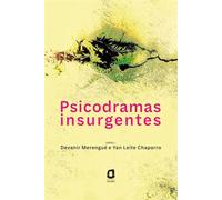 Psicodramas insurgentes - Devanir Merengué - Editora Ágora - ebook (ePub) - Livre