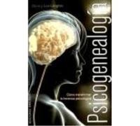 Psicogenealogía: Cómo Transformar La Herencia Psicológica. - Langlois, Doris, Langlois, Lise, Guerrero i Jiménez, Pilar, (tr.) Langlois, Doris, Langlois, Lise, Guerrero I Jiménez, Pilar, Tr (Auteur)