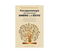Psicogenealogía en torno al dinero y al éxito