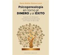 Psicogenealogía en torno al dinero y al éxito