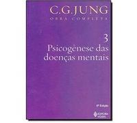 Psicogênese Das Doenças Mentais - Volume 3. Coleção Obras Completas De C. G. Jung Carl Gustav Jung (Auteur)