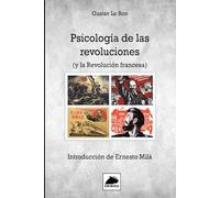 Psicología de las Revoluciones y la Revolución Francesa: Introducción de Ernesto Milá