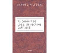 Psicología De Los Siete Pecados Capitales [Livre en VO] Villegas, Manuel (Auteur)